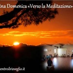 UNa domenica verso la meditazione
